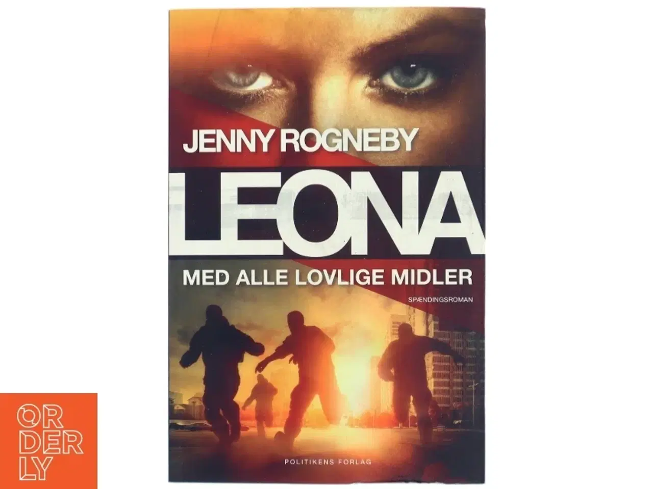 Billede 1 - Leona - med alle lovlige midler af Jenny Rogneby (f. 1974) (Bog)