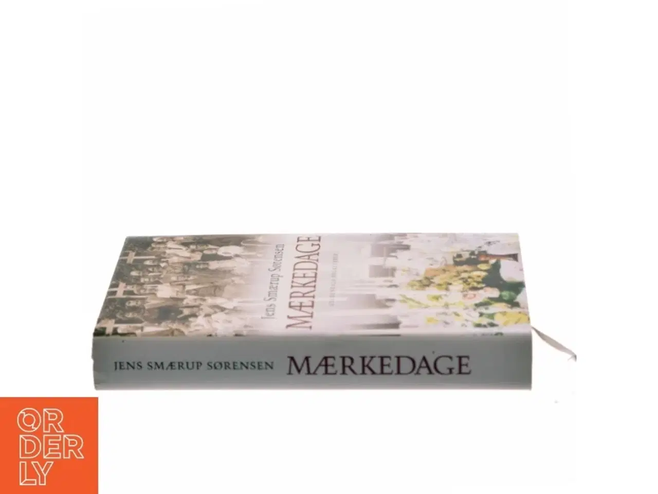 Billede 2 - Mærkedage : en historie af Jens Smærup Sørensen (Bog)