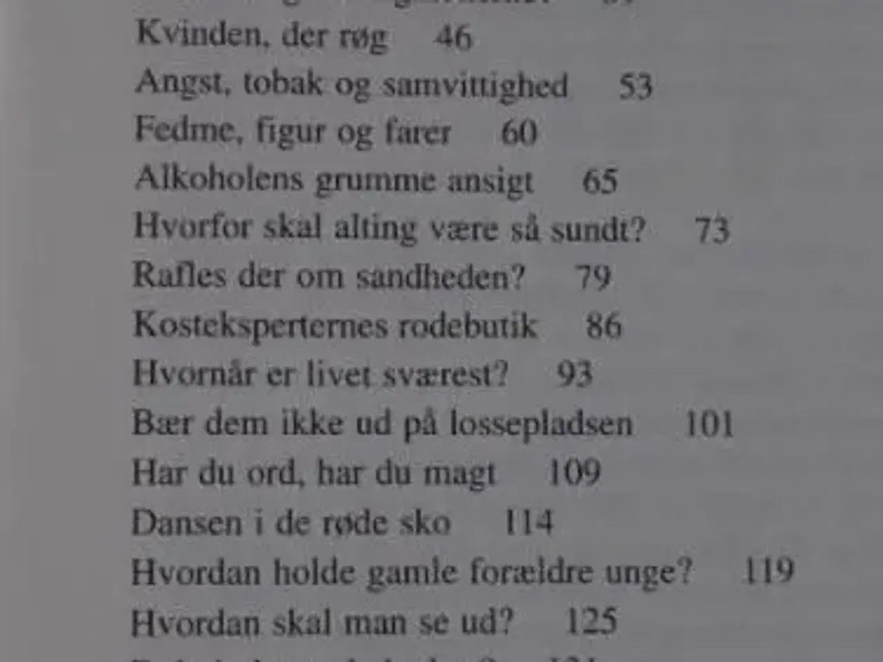 Billede 3 - Lev livet her og nu,