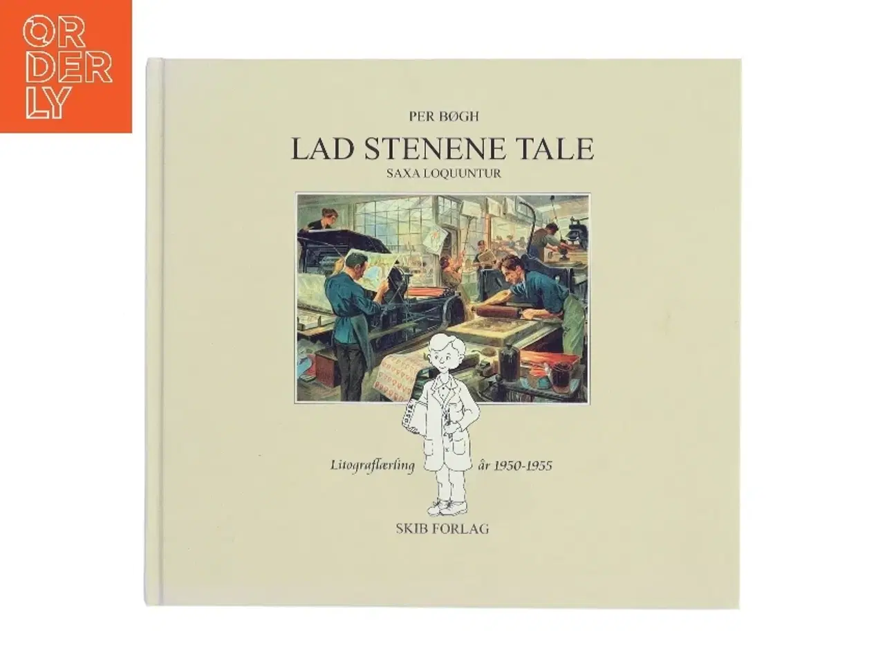 Billede 1 - Lad stenene tale : litograflærling 1950-1955 af Per Bøgh (Bog)