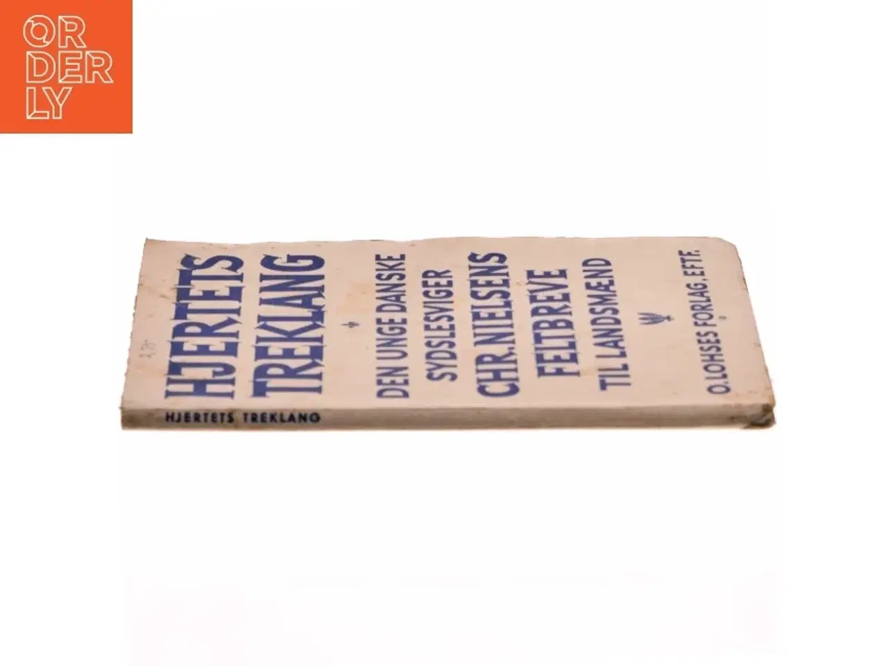 Billede 2 - Hjertets Treklang: Feltbrev til landsmænd