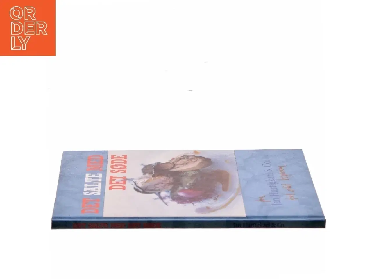 Billede 2 - Det salte med det søde : de gode måltider og nye muligheder af Jan Hurtigkarl & Co. (Bog)