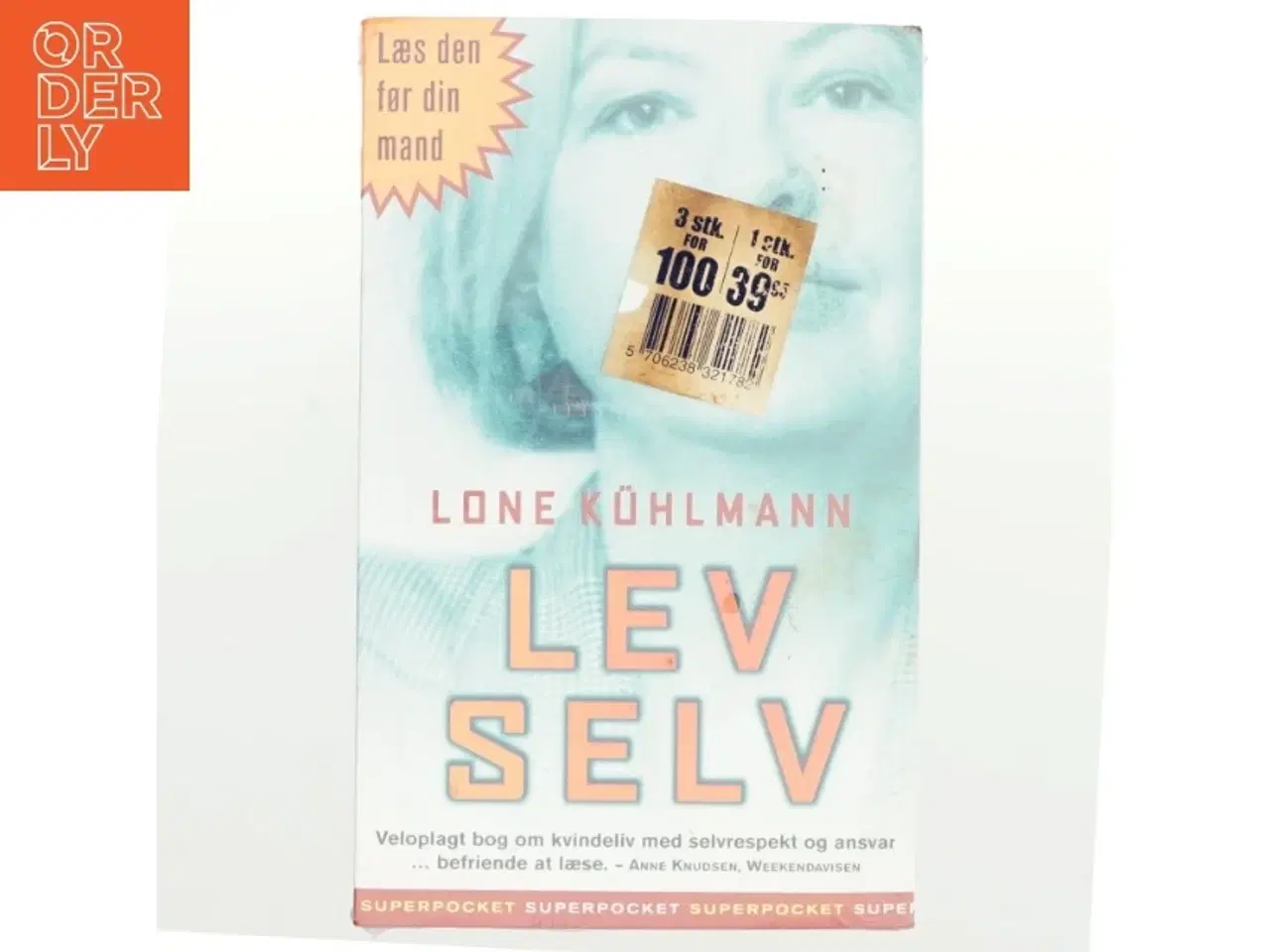 Billede 1 - Lev selv : en bog for tidens kvinder af Lone Kühlmann (Bog)