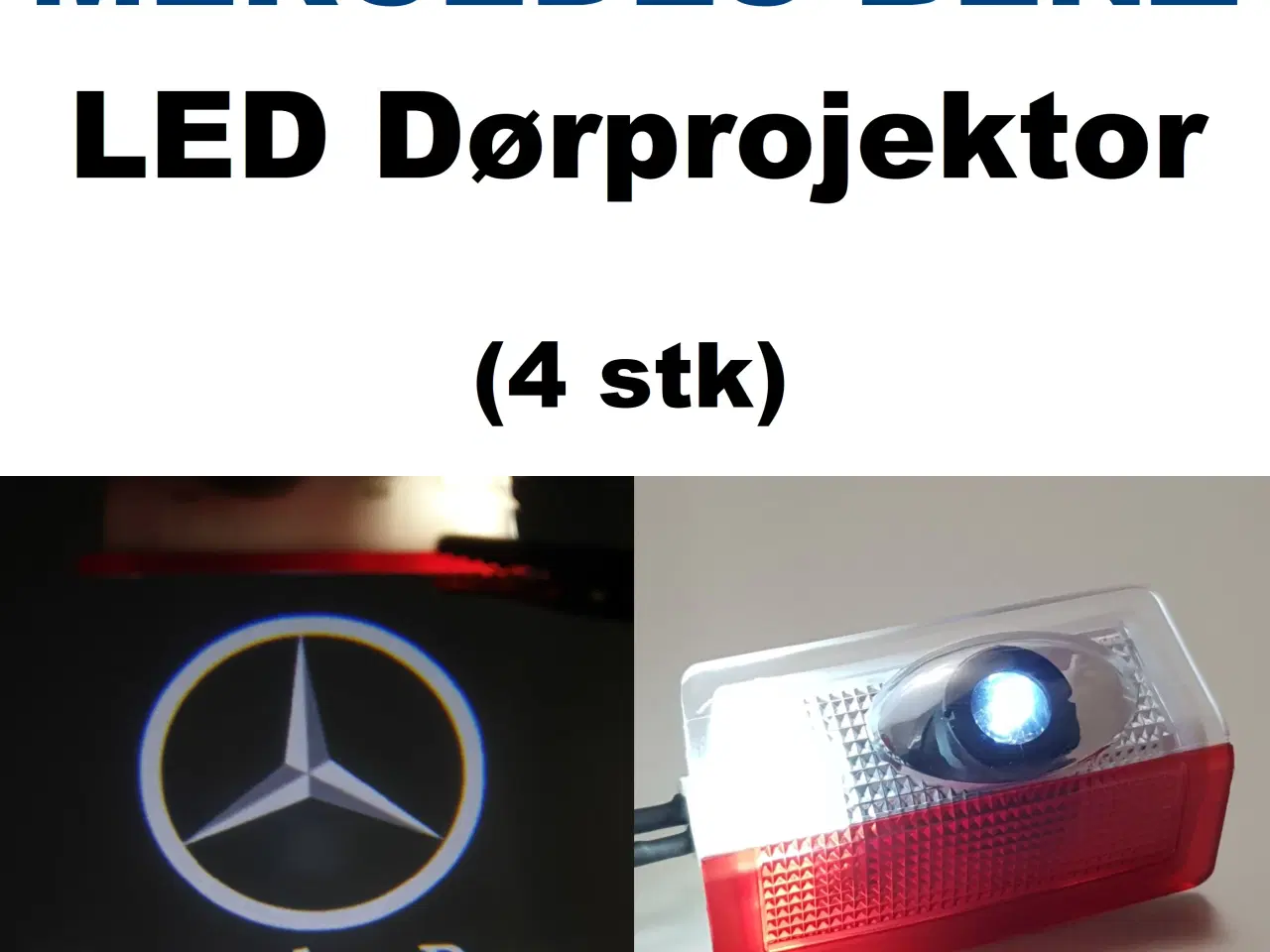 Billede 1 - NY! Mercedes LED Dørprojektor Lys / Dør LOGO