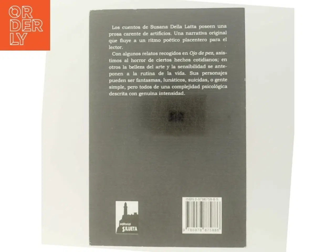 Billede 3 - Ojo de Pez y Otros Relatos af Susana Della Latta (Bog)