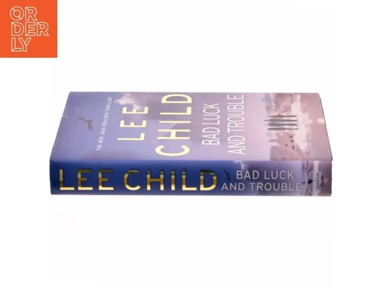 Billede 2 - Bad Luck and Trouble af Lee Child (Bog)