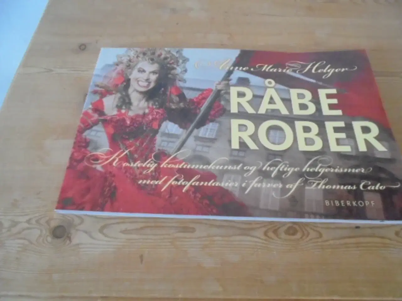 Billede 1 - Råberober – Anne Marie Helger