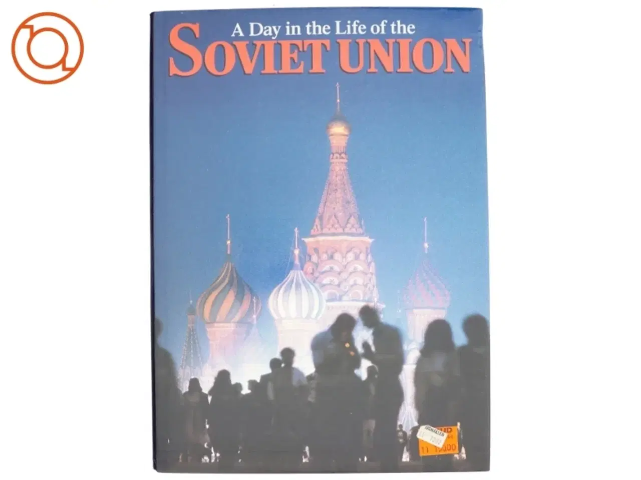 Billede 1 - A day in the life of the Soviet Union