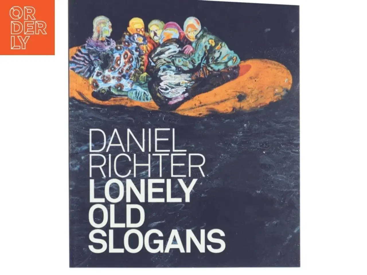 Billede 1 - Lonely Old Slogans af Daniel Richter (Bog)