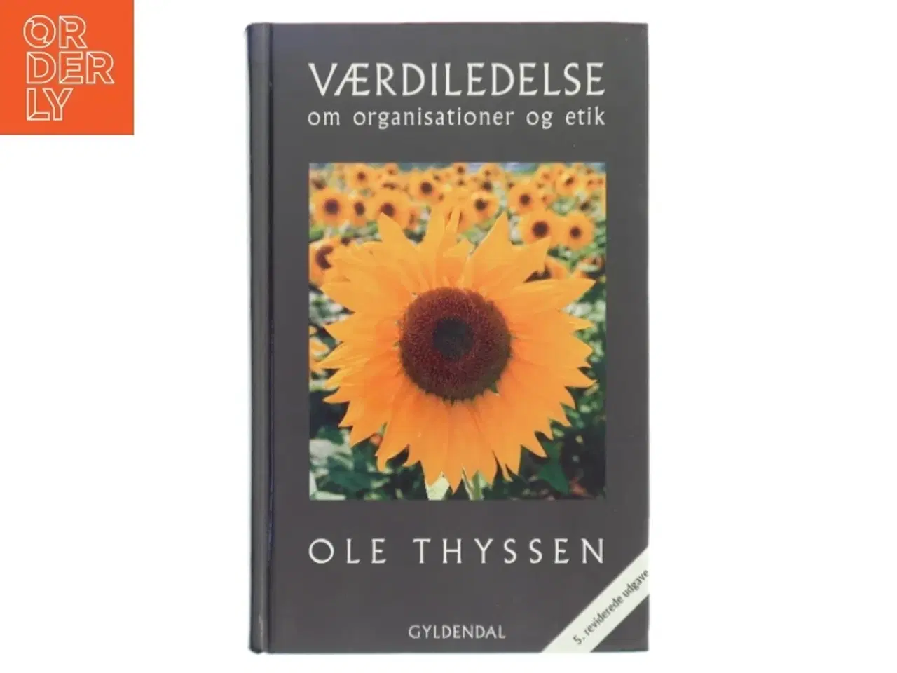 Billede 1 - Værdiledelse : om organisationer og etik af Ole Thyssen (Bog)