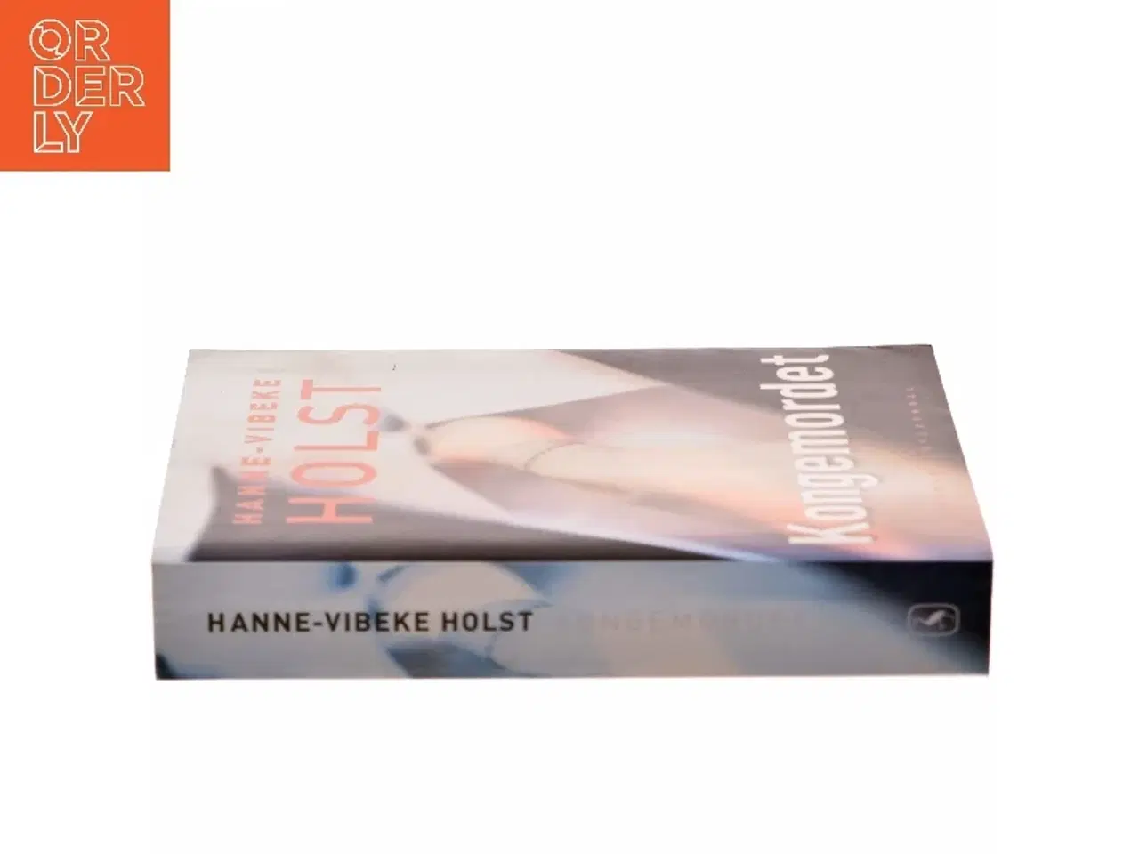 Billede 2 - Kongemordet : roman af Hanne-Vibeke Holst (Bog)