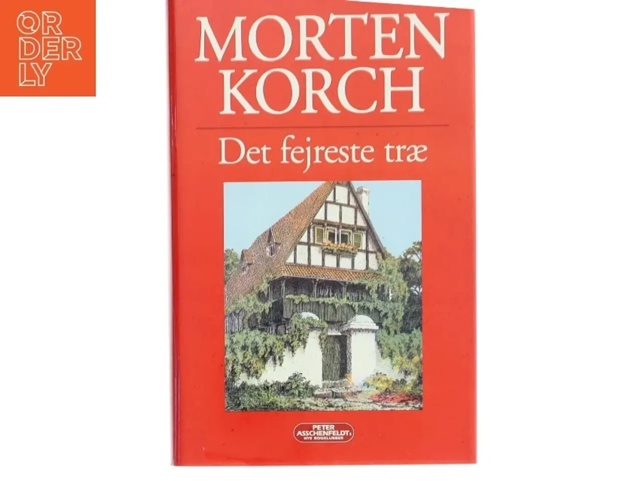 Billede 1 - Det fejreste træ af Morten Korch (Bog)