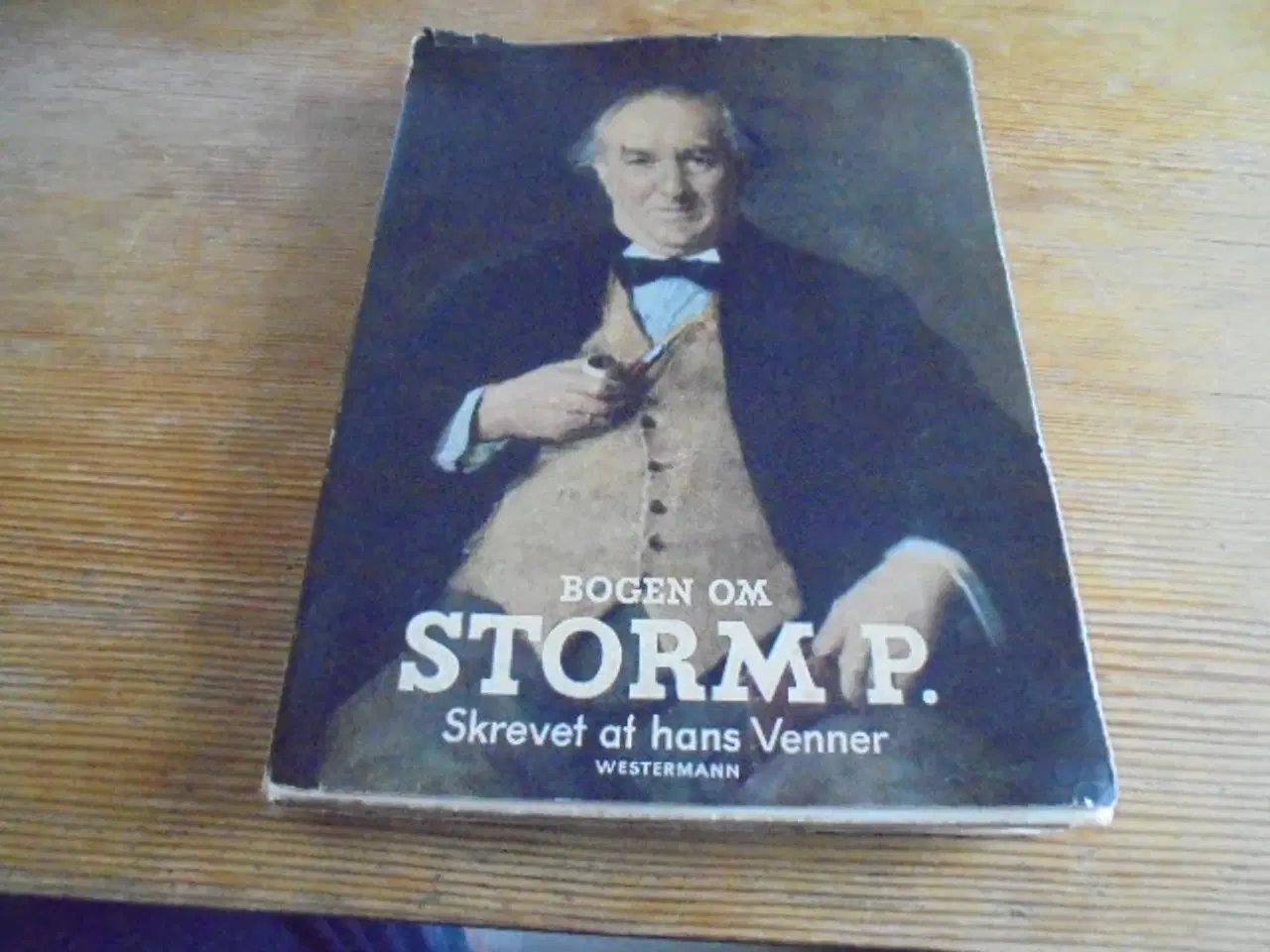Billede 1 - Bogen om Storm P. Skrevet af hans venner 