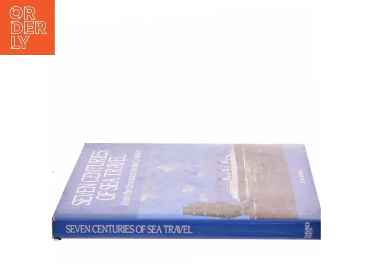 Billede 2 - Seven Centuries of Sea Travel af B. W. Bathe (Bog)