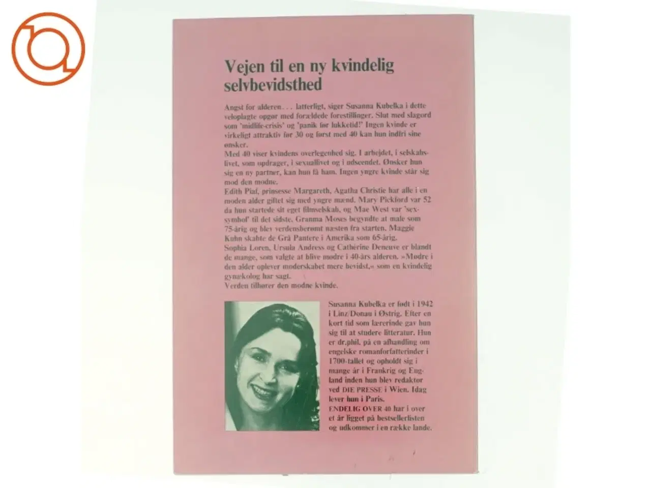 Billede 3 - Endelig over fyrre, Verden tilhører den modne kvinde af Susanna Kubelka