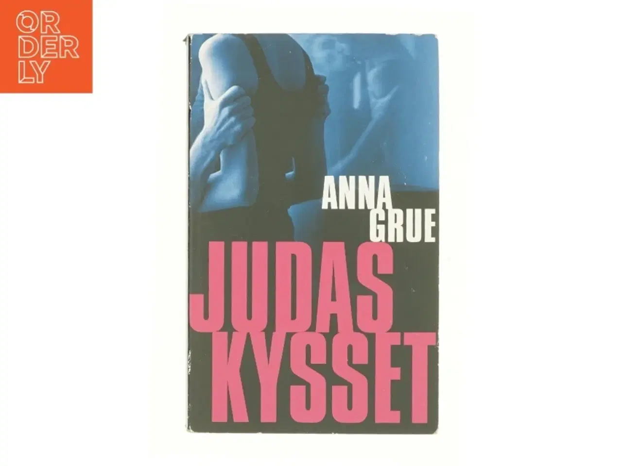 Billede 1 - Judaskysset af Anna Grue (Bog)