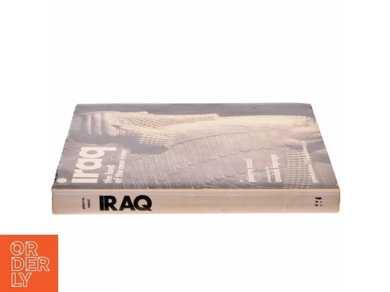 Billede 2 - Bogen 'Iraq: The land of the new river' af Pierre Rossi og fotografier af Andre Lepage.