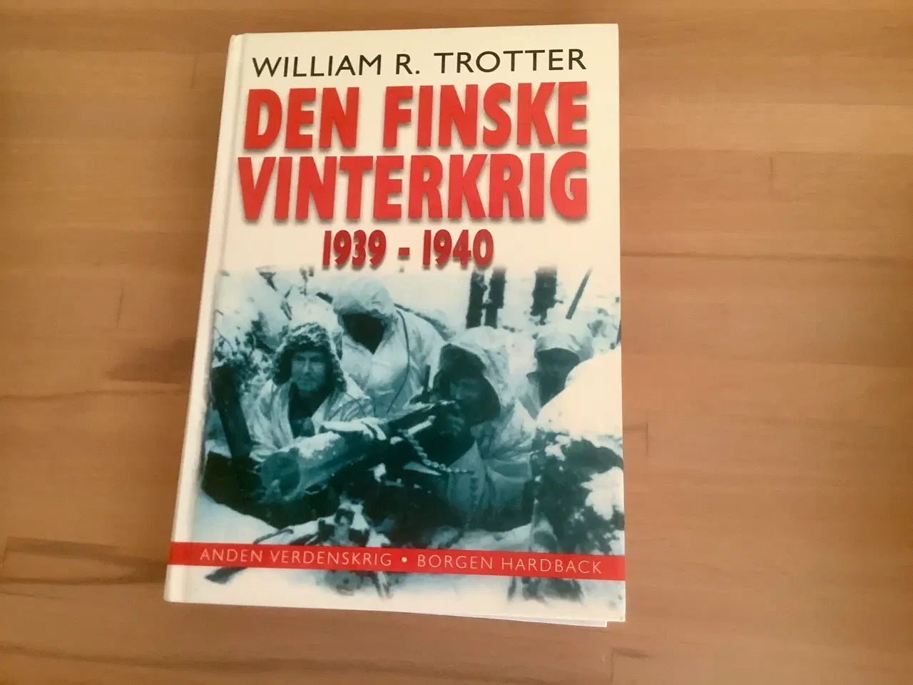 Billede 1 - Den finske vinterkrig 1939-1940.William R. Trotter