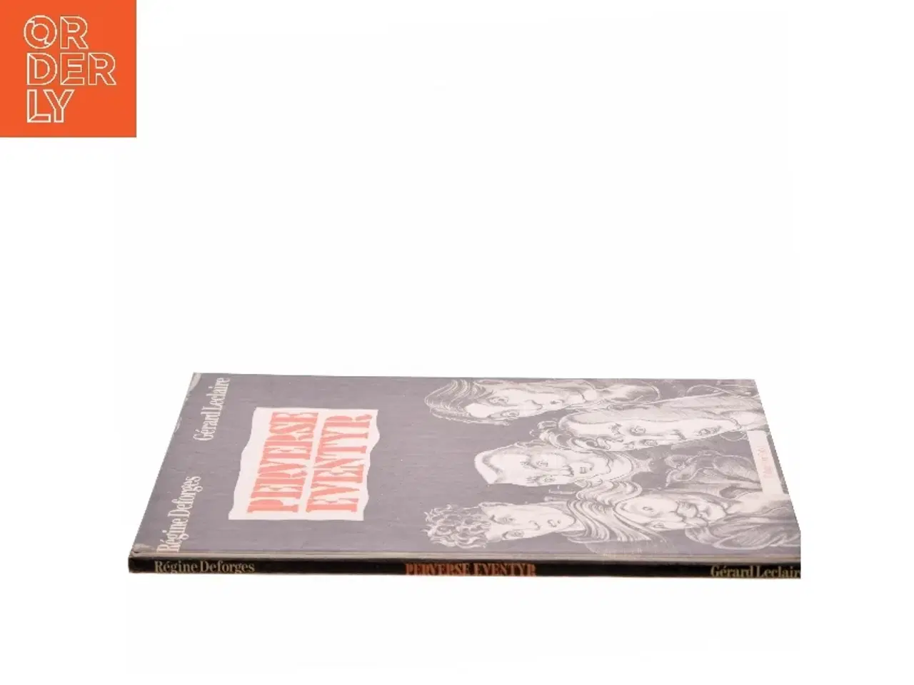 Billede 2 - Perverse Eventyr af Régine Deforges (Bog)