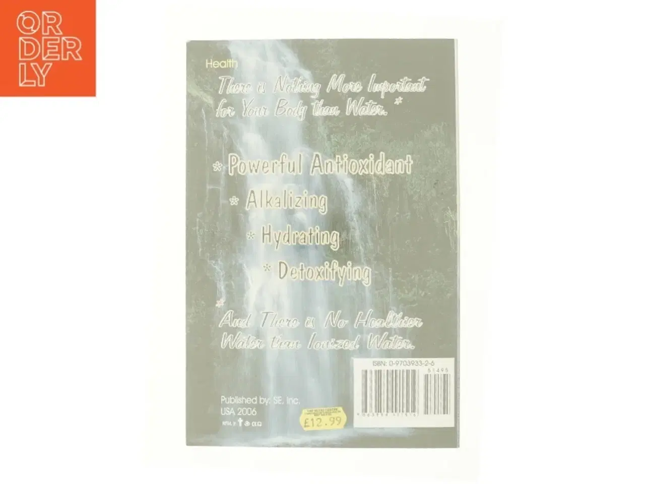 Billede 2 - The Miraculous Properties of ionized water af Bob McCauley (Bog)