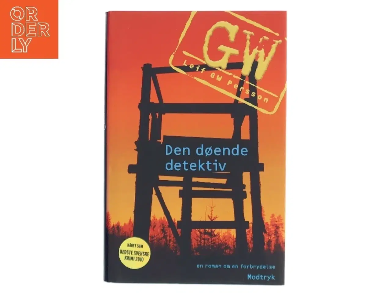 Billede 1 - Den døende detektiv : en roman om en forbrydelse af Leif G. W. Persson (Bog)