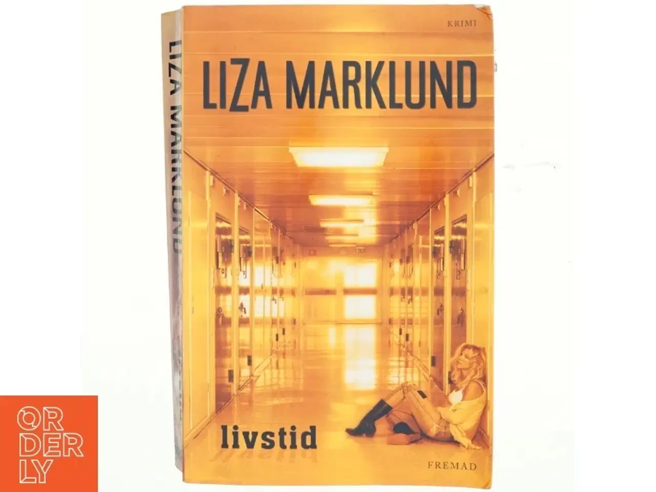 Billede 1 - Livstid : krimi af Liza Marklund (Bog)