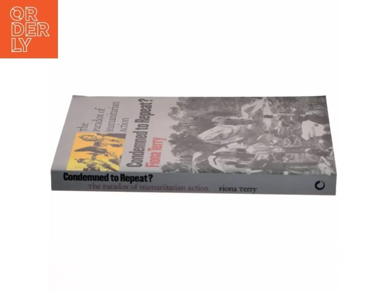 Billede 2 - Condemned to repeat? : the paradox of humanitarian action (Bog)