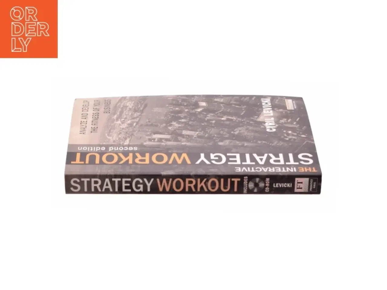 Billede 3 - The Strategy Workout: a Journey to the Heart of Your Business af Levicki, Cyril / Levicki (Bog)