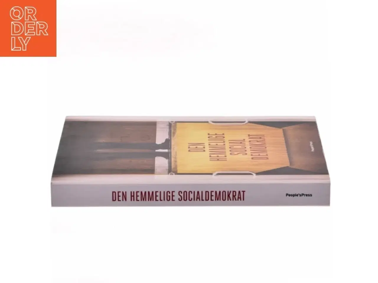 Billede 2 - Den hemmelige socialdemokrat af Anonym medlem af Socialdemokratiets folketingsgruppe (Bog)