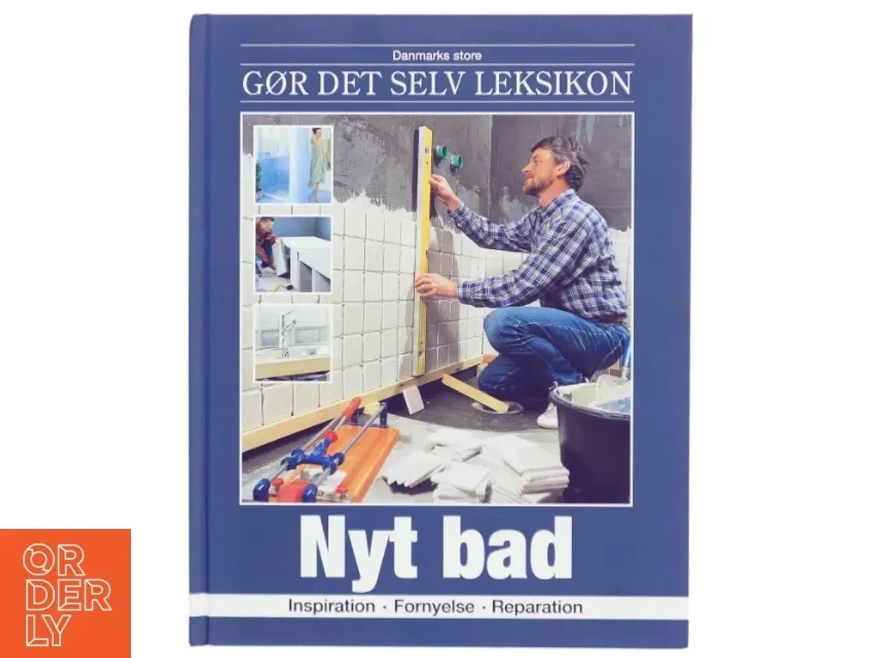 Billede 1 - Danmarks store gør det selv leksikon. Bind 1, Nyt bad af Peter Svendsen (Bog)