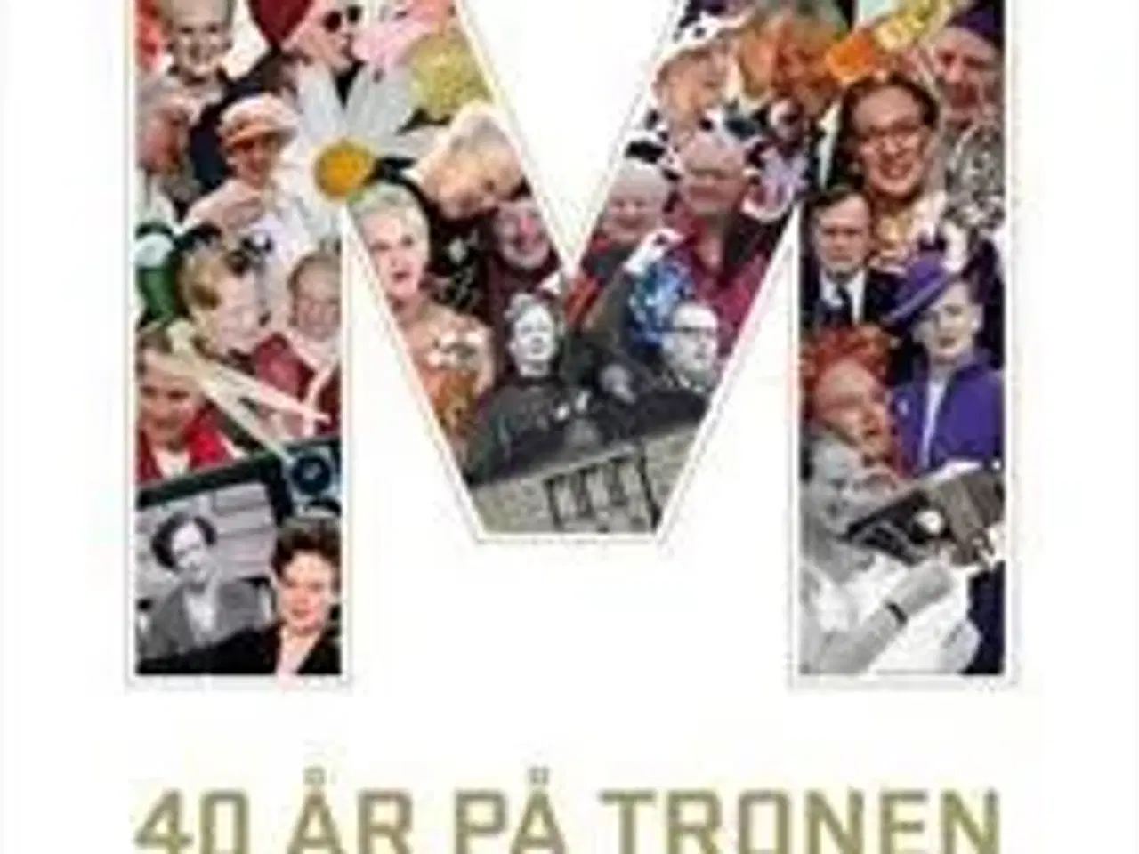 Billede 1 - Dronning Margrethe - 40 år på Tronen