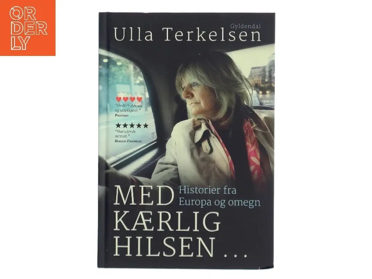 Billede 1 - Med kærlig hilsen : historier fra Europa og omegn af Ulla Terkelsen (Bog)