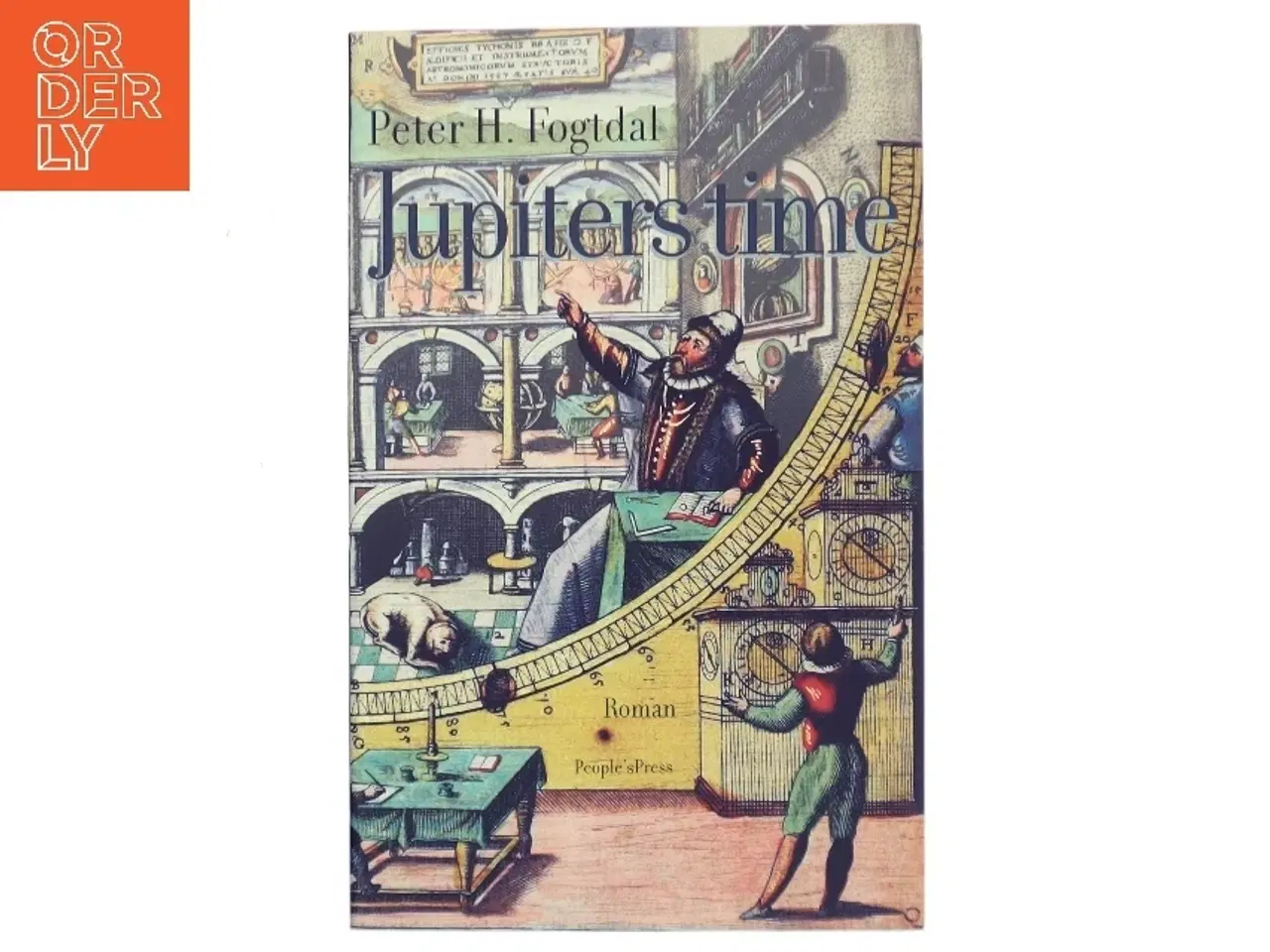 Billede 1 - Jupiters time : roman af Peter Fogtdal (Bog)