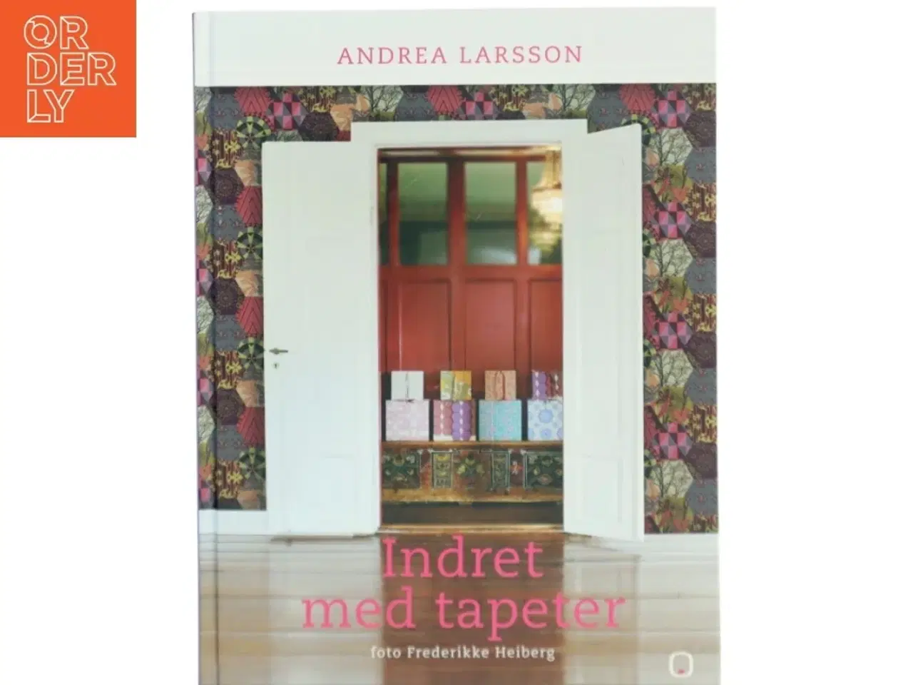 Billede 1 - Indret med tapeter af Andrea Larsson (Bog)