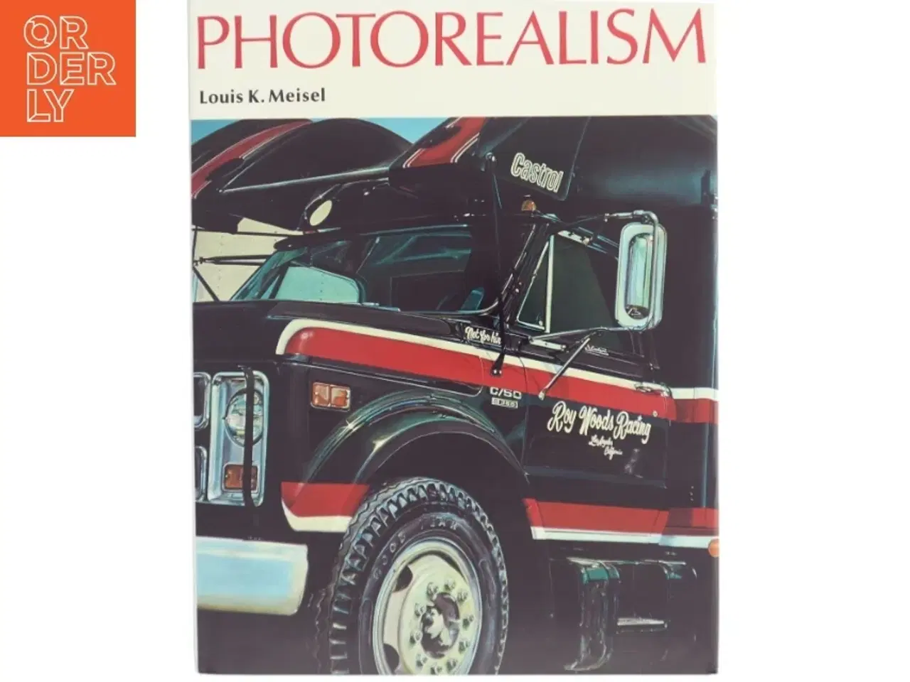 Billede 1 - Photorealism af Louis K. Meisel (Bog)