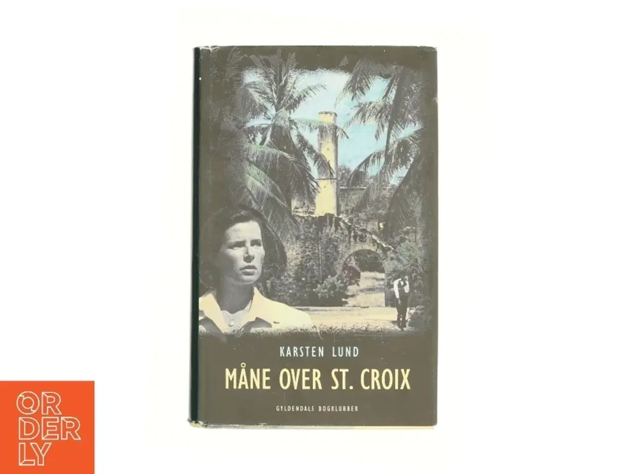 Billede 1 - Måne over St. Croix af Karsten Lund (f. 1954) (Bog)