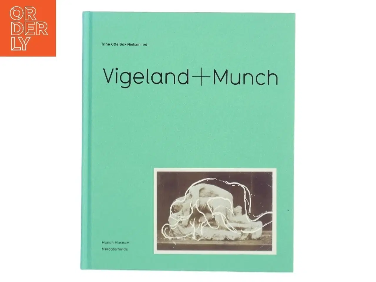 Billede 1 - Vigeland + Munch af Trine Otte Bak Nielsen, ed. (Bog)