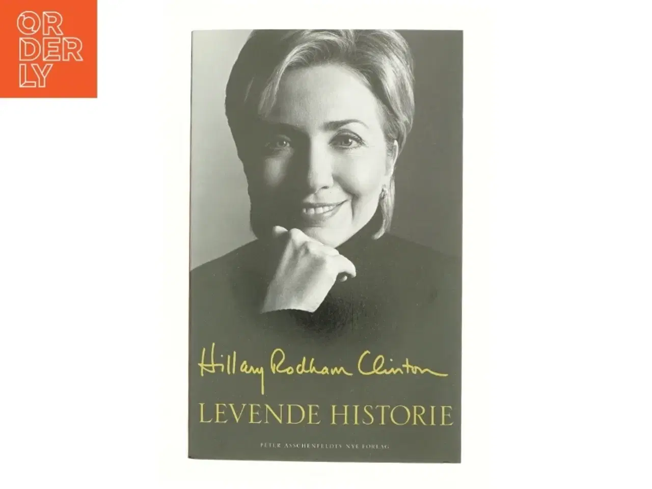 Billede 1 - Levende historie af Hillary Rodham Clinton (Bog)