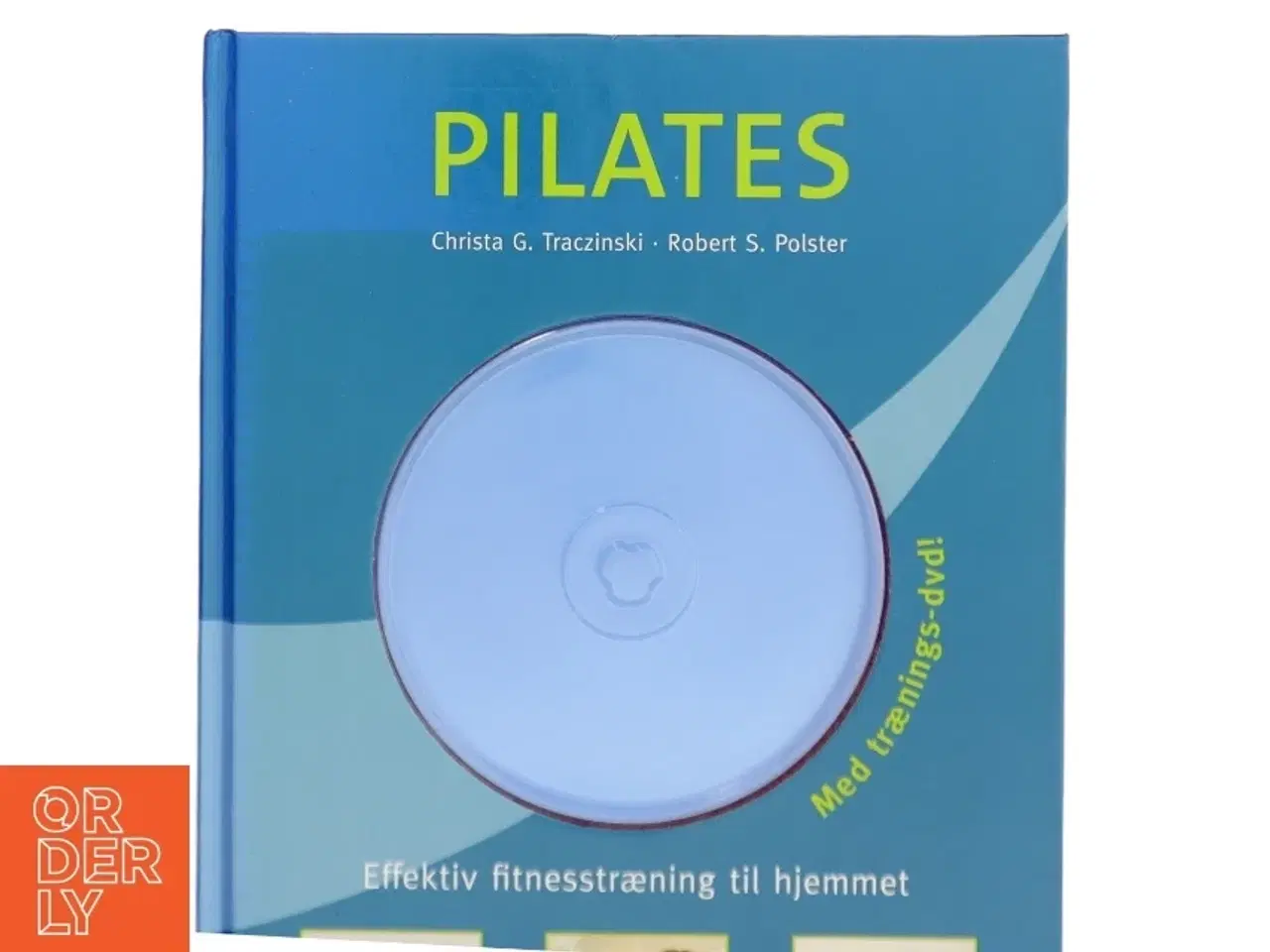 Billede 1 - Pilates : das effektive Fitness-Training für zu Hause af Christa G. Traczinski (Bog)