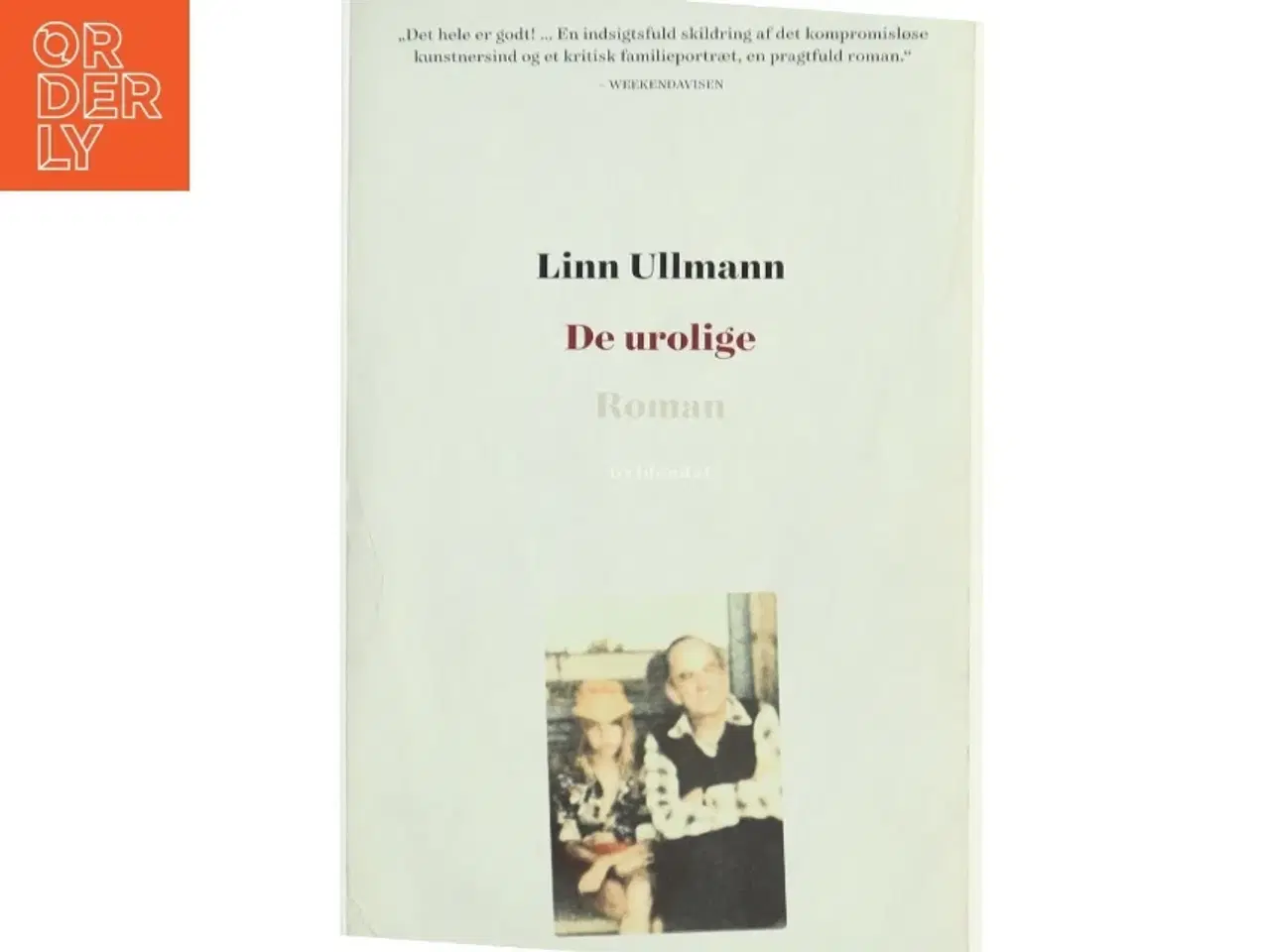 Billede 1 - De urolige af Linn Ullmann (Bog)