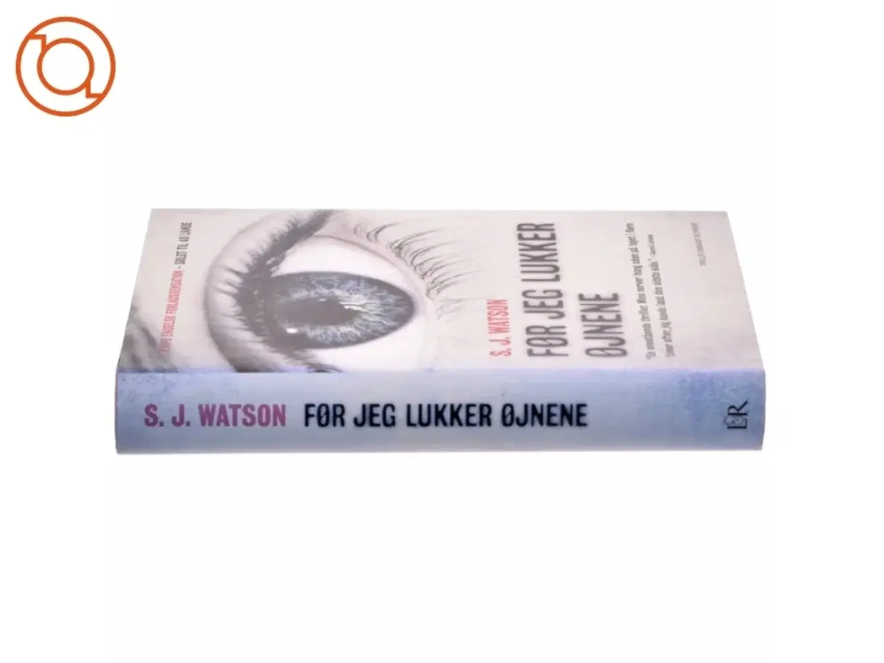 Billede 2 - Før jeg lukker øjnene af S. J. Watson (Bog)