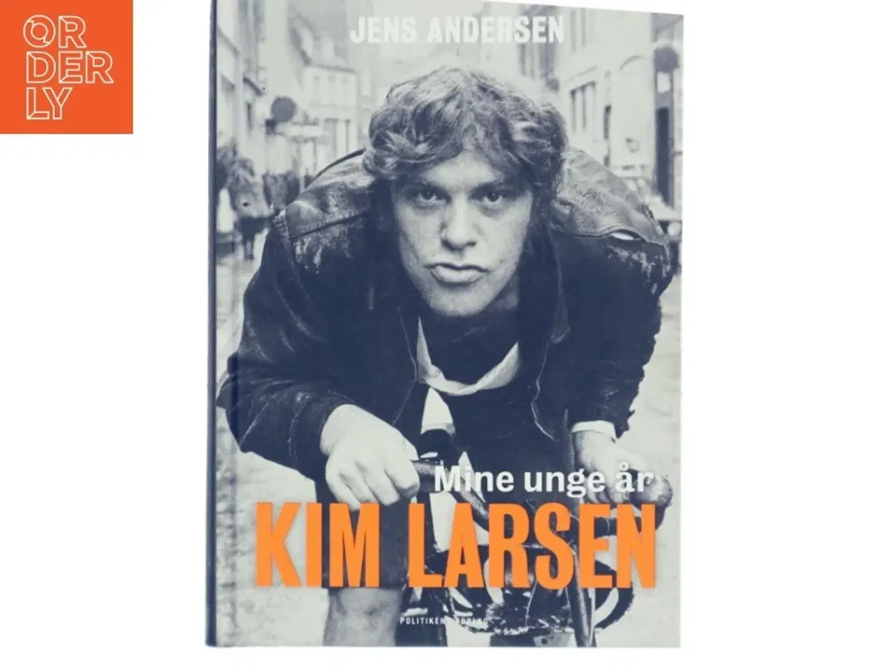 Billede 1 - Mine unge år - Kim Larsen af Jens Andersen (Bog)