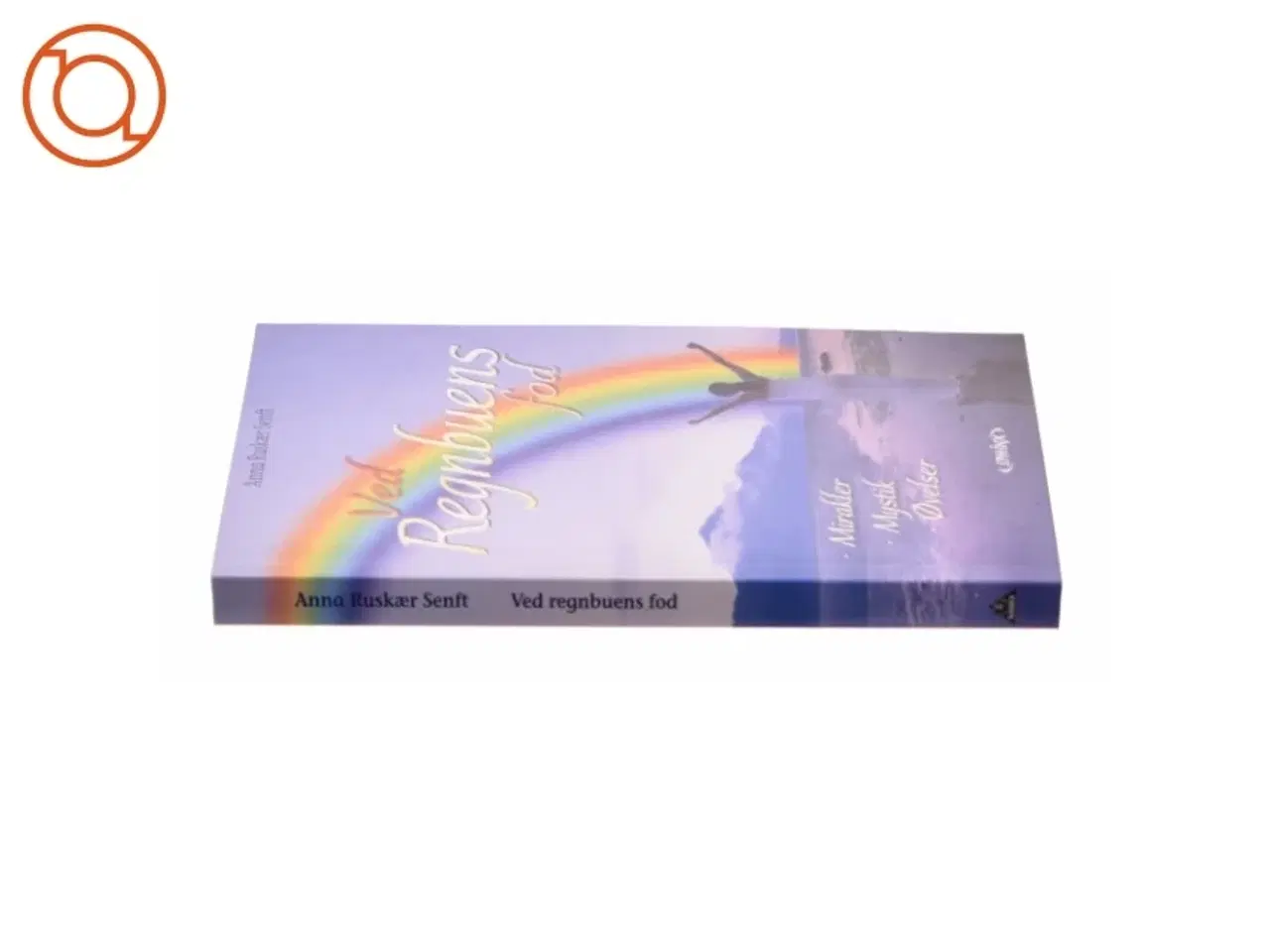 Billede 3 - Ved regnbuens fod af Anna Ruskær Senft (Bog)
