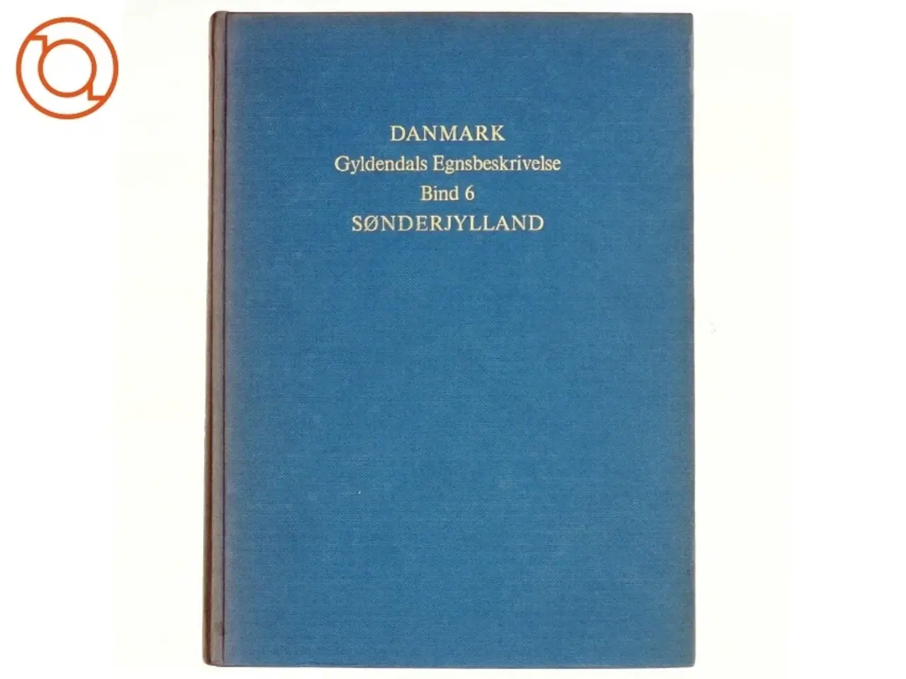Billede 1 - DANMARK: Gyldendals Egnsbeskrivelse Bind 6 - Sønderjylland