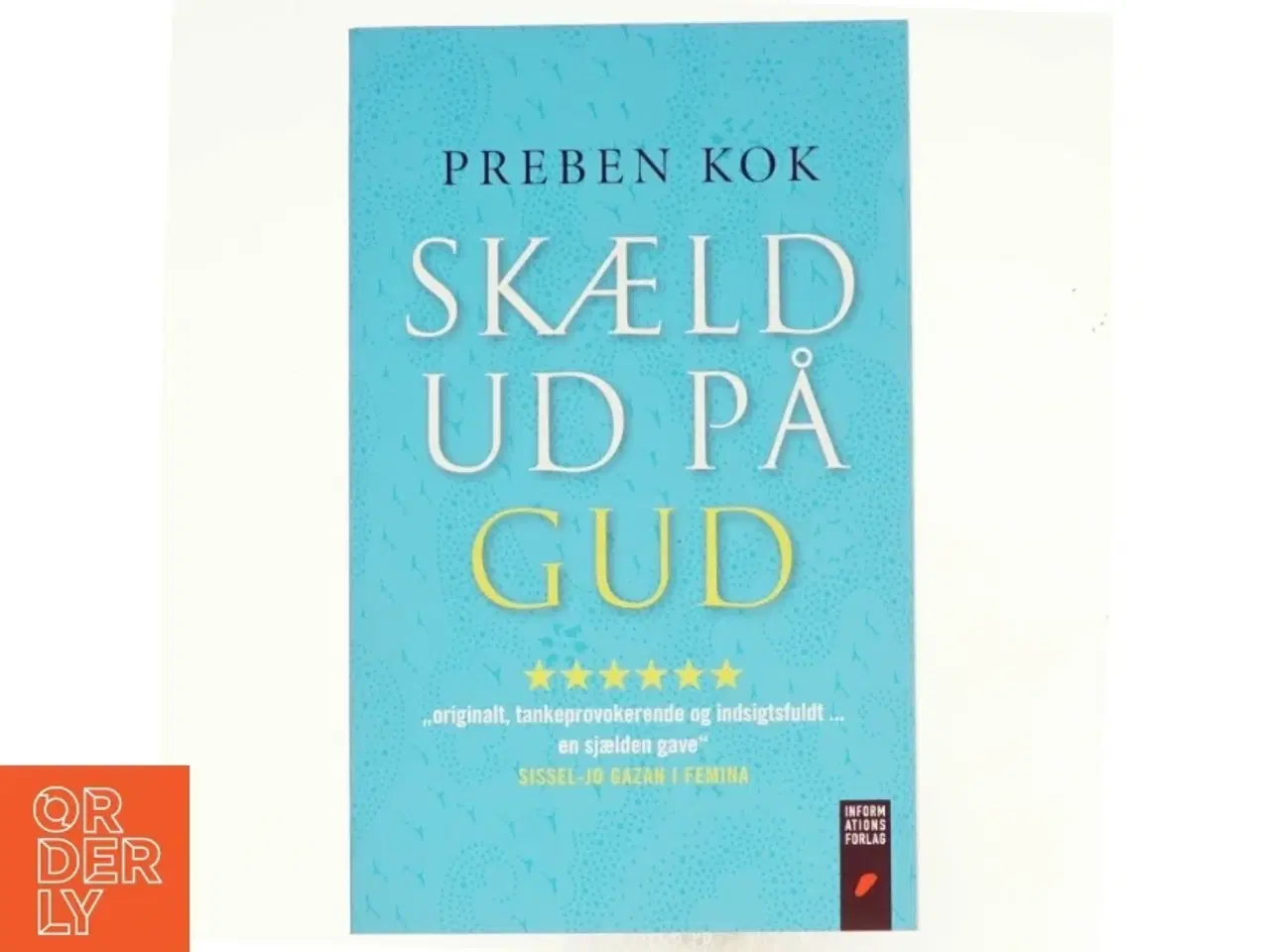 Billede 1 - Skæld ud på Gud af Preben Kok (f. 1948) (Bog)