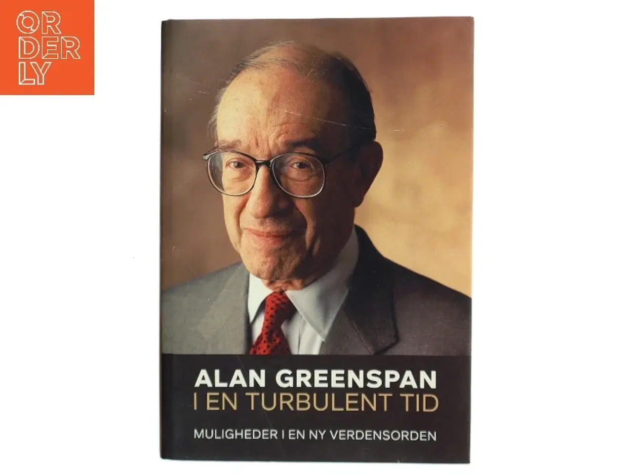 Billede 1 - I en turbulent tid : muligheder i en ny verdensorden af Alan Greenspan (Bog)