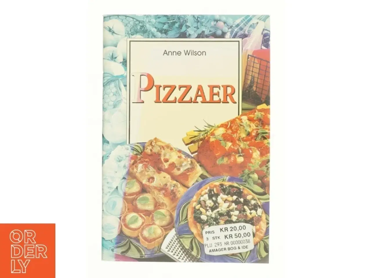 Billede 1 - Pizzaer af Anne Wilson (Bog)