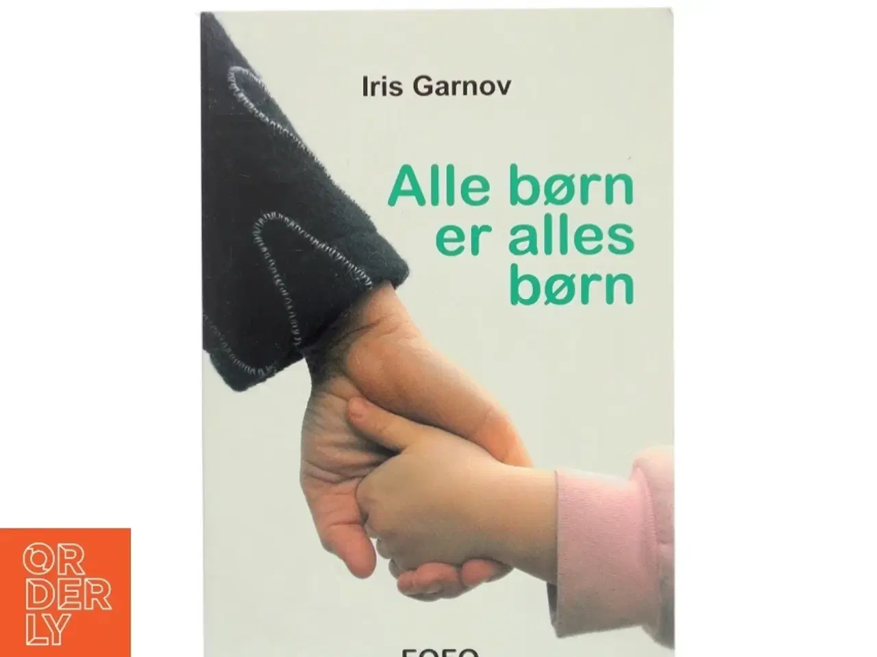 Billede 1 - Alle børn er alles børn af Iris Garnov (Bog)