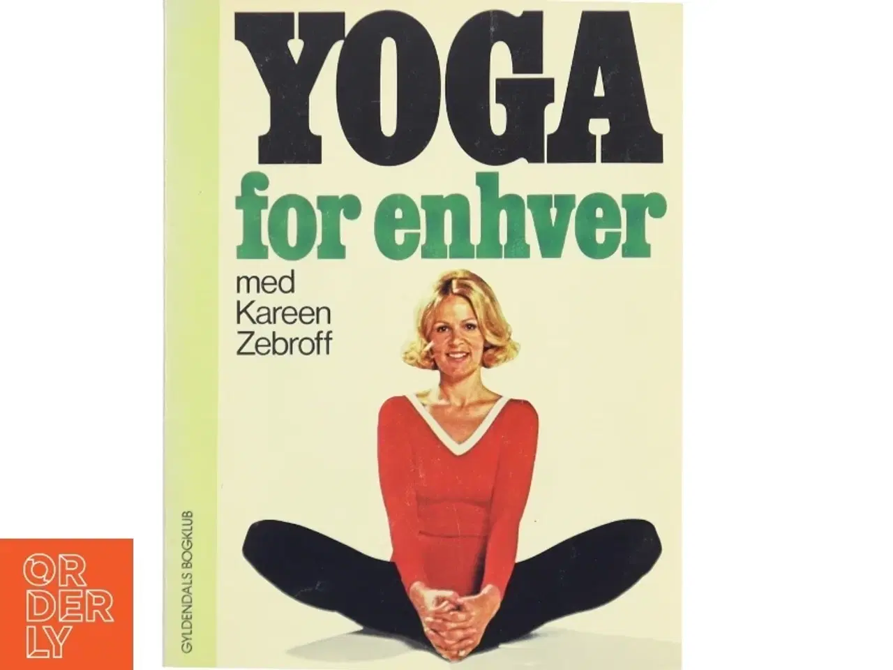 Billede 1 - Yoga for enhver af Kareen Zebroff (Bog) fra Gyldendals Bogklub