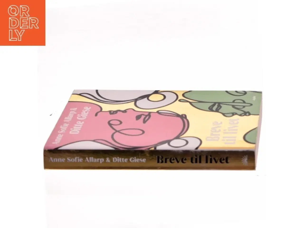 Billede 2 - Breve til livet af Anne Sofie Allarp (Bog)